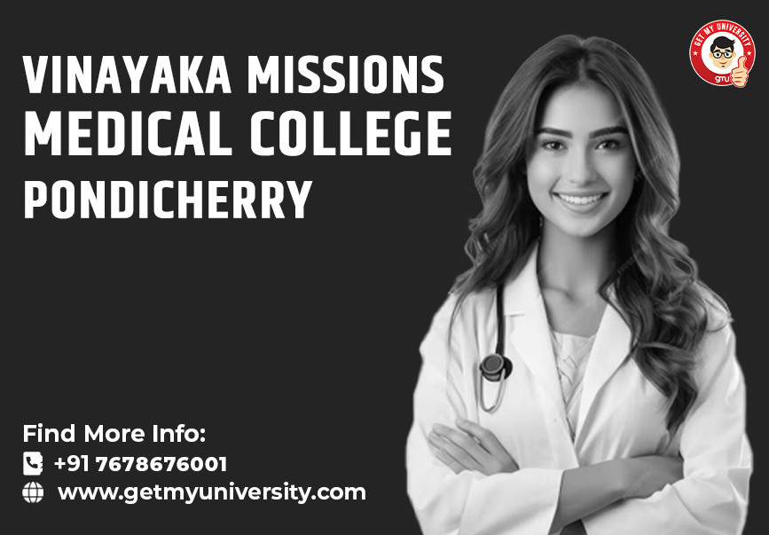 Vinayaka Missions Medical College, Pondicherry